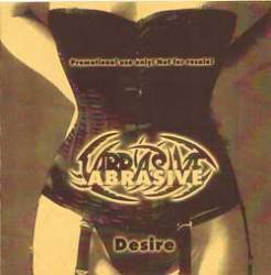 Abrasive : Desire (Demo)